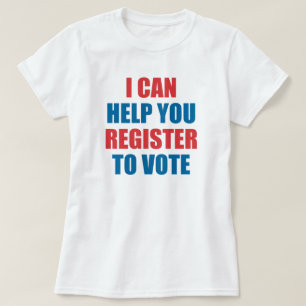 CAMISETA EU POSSO AJUDÁ-LO A REGISTRAR-SE PARA VOTAR