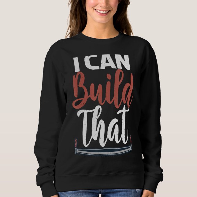 Camiseta Eu Posso Construir Aquela Carpintaria de Declaraçã (Frente)