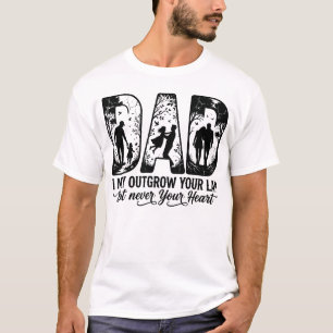 Camiseta Eu posso crescer demais para o seu colo, mas nunca