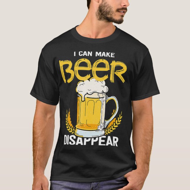 Camiseta Eu posso fazer cerveja desaparecer cerveja, cervej (Frente)