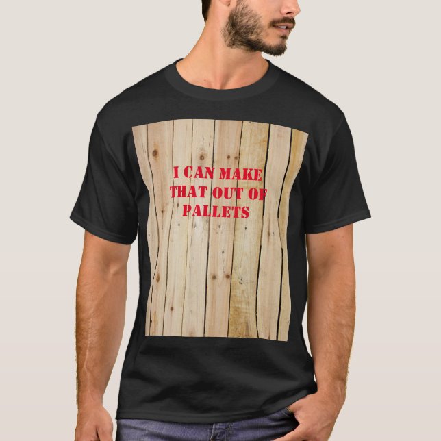CAMISETA EU POSSO FAZER ISSO COM PALETAS (Frente)