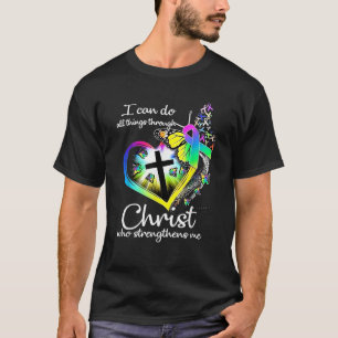 Camiseta Eu Posso Fazer Tudo Através Da Arte R Da Borboleta