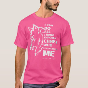Camiseta Eu Posso Fazer Tudo Através De Cristos Da Fé Do Lo