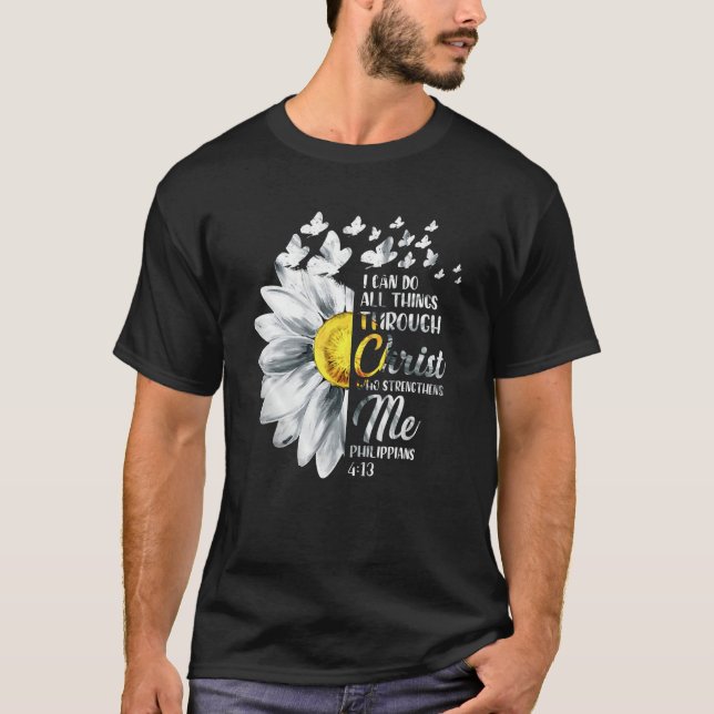 Camiseta Eu Posso Fazer Tudo Através Do Cristo - Daisy Flow (Frente)