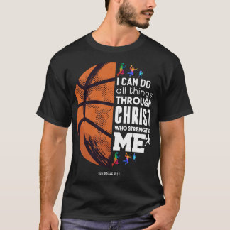 Camiseta Eu Posso Fazer Tudo Através Do Cristo De Basquete