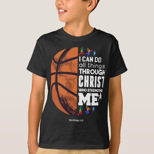 Camiseta Eu Posso Fazer Tudo Através Do Cristo De Basquete  (Frente)