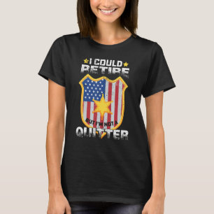 Camiseta Eu Posso Me Aposentar Policial Delegado Polícia D