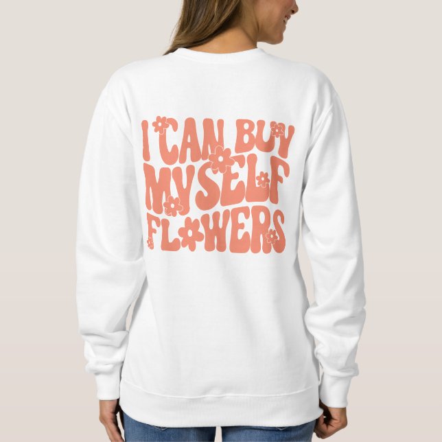 Camiseta Eu posso me comprar de flores de capuz (Verso)