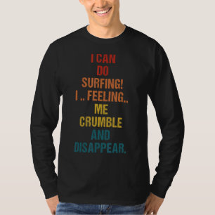 Camiseta Eu Posso Navegar Eu Me Sentir Mal E Desaparecer