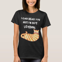Camiseta "Eu posso ouvi-lo mas eu não sou" gato engraçado