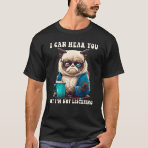 Camiseta Eu posso ouvi-lo, mas não estou escutando café de 