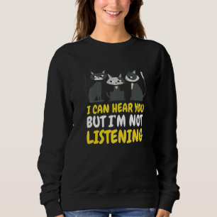 Camiseta Eu posso ouvi-lo, mas não estou ouvindo com um gat