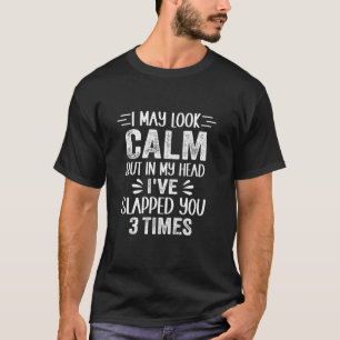 Camiseta Eu posso parecer calma, mas na minha cabeça eu te