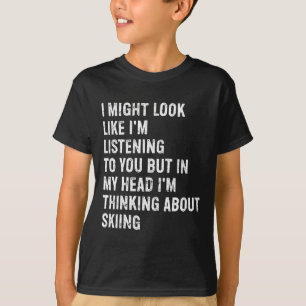 Camiseta Eu posso parecer que estou ouvindo de forma engraç