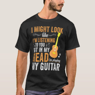 Camiseta Eu posso parecer que estou ouvindo sua música de g