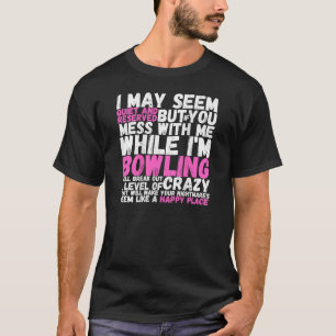 Camiseta Eu Posso Parecer Quieto E Reservado Mas Se Você Me