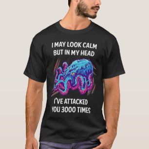 Camiseta Eu Posso Parecer um Polvo Calmo 19