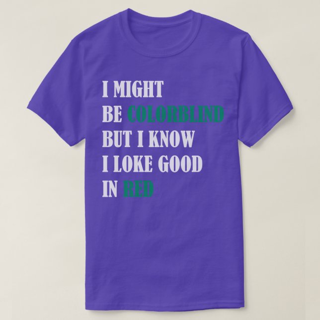 Camiseta Eu posso ser daltônico, mas sei que estou bem (Frente do Design)