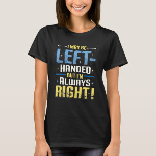 Camiseta Eu Posso Ser Deixado Na Mão Mas Eu Sou Sempre Esqu