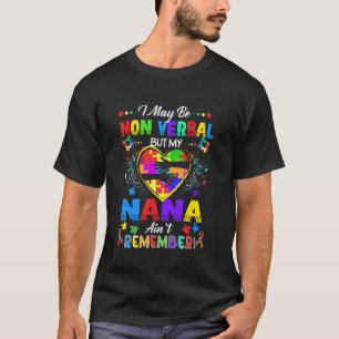 Camiseta Eu posso ser não-verbal, mas minha Nana não se lem