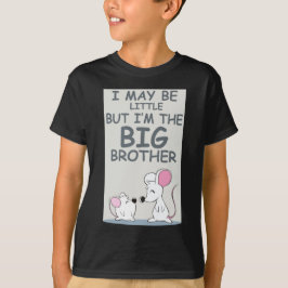 Camiseta Eu posso ser pouco mas eu sou o big brother
