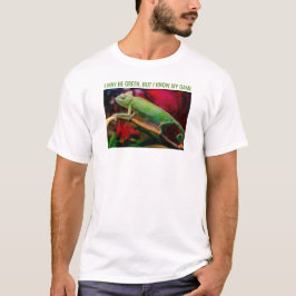 Camiseta Eu Posso Ser Verde Mas Eu Conheço Meu Camaleão De