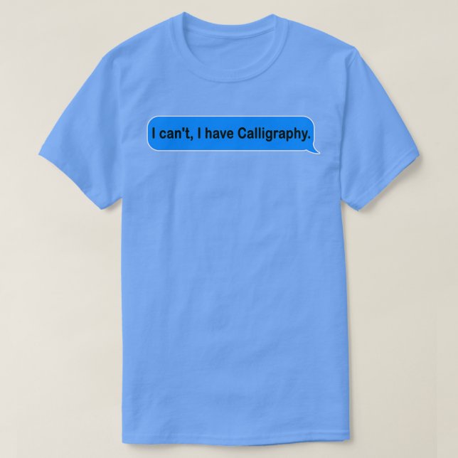 Camiseta Eu posso ter 27t de caligrafia, presente engraçado (Frente do Design)