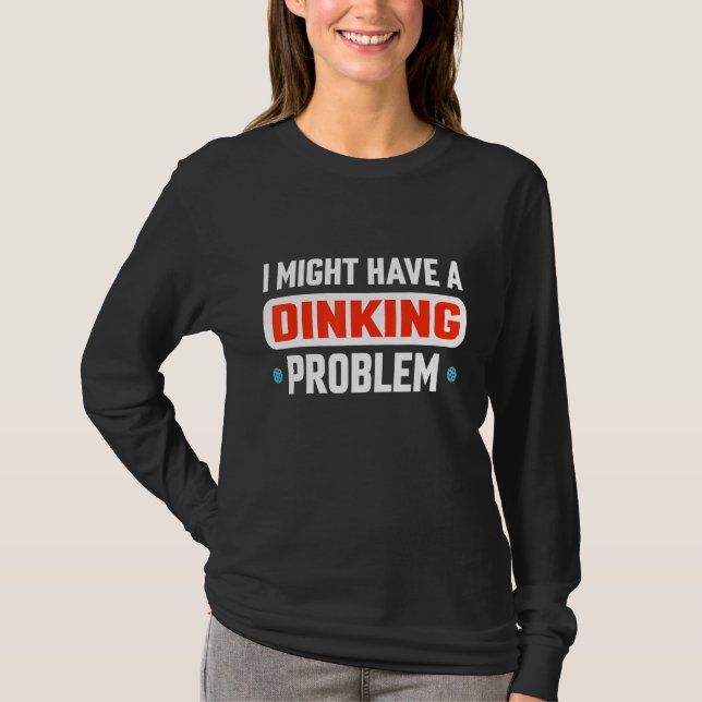 Camiseta Eu Posso Ter Um Problema De Jantar Com O Esporte D (Frente)