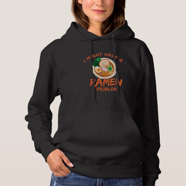 Camiseta Eu Posso Ter Um Problema De Ramen Com O Bicho De R (Frente)