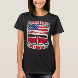 Camiseta Eu Posso Viver Nos Eua Mas Minha História Começou
