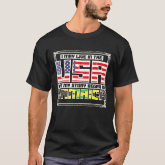 Camiseta Eu Posso Viver Nos EUA Mas Minha História Começou 