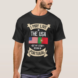 Camiseta Eu Posso Viver Nos Eua Mas Minha História Começou