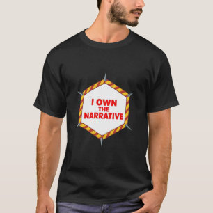 Camiseta Eu Possuo a Narrativa