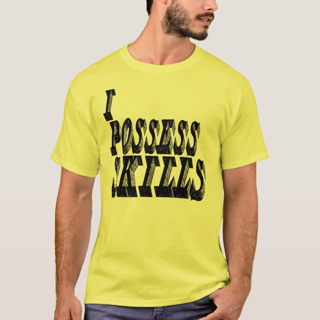 Camiseta Eu possuo habilidades (Frente)