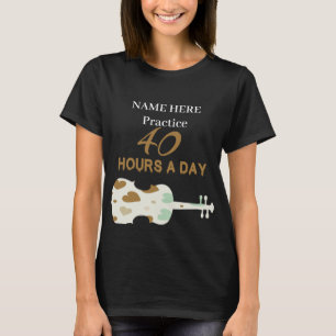 Camiseta Eu pratico 40 horas todos os dias DoisSetViolin