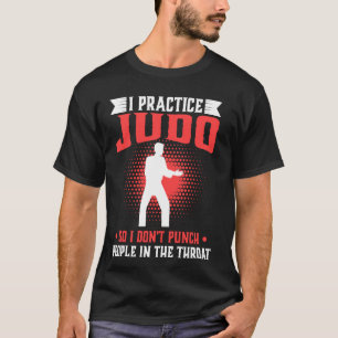 Camiseta Eu pratico judô, então não picamos Pessoas na garg