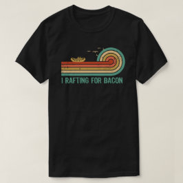 Camiseta Eu Pratico Rafting por Bacon