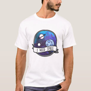 Camiseta Eu Preciso Astronauta Espacial