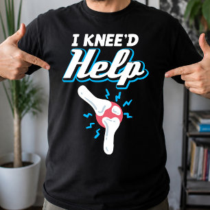 Camiseta Eu Preciso de Ajuda Cirurgia de Substituição do Jo
