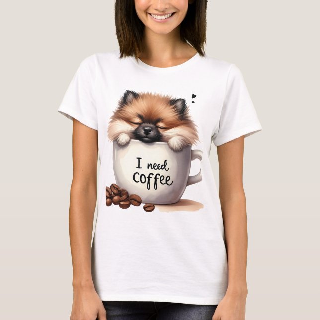 CAMISETA EU PRECISO DE CAFÉ E UM CÃO POMERÂNIA (Frente)