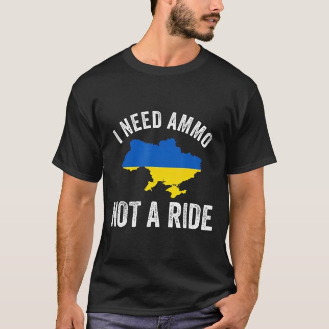 Camiseta Eu preciso de munições não de apoio à Ucrânia (Frente)