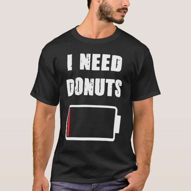 Camiseta Eu preciso de Rosquinha Rosquinha e fãs de pastel  (Frente)