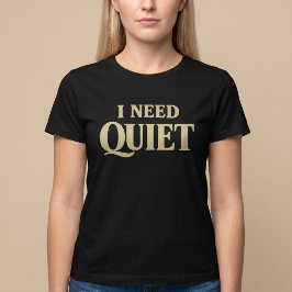 Camiseta Eu Preciso de Silêncio Engraçado