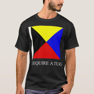 Camiseta Eu Preciso De Um Bandeira Marítima Engraçado De Tu