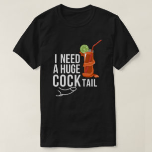 Camiseta Eu Preciso De Um Coquetel* Enorme Humor Adulto Eng