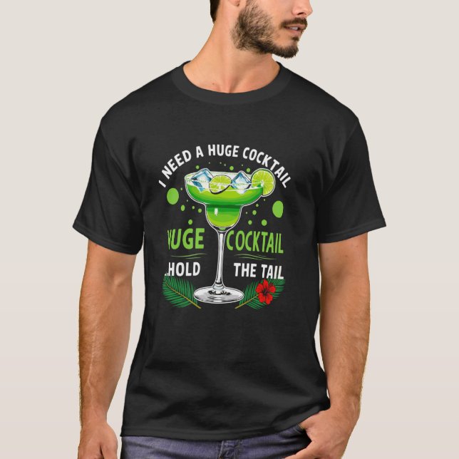 Camiseta Eu Preciso de um Coquetel Enorme Sem a Cauda Bebid (Frente)