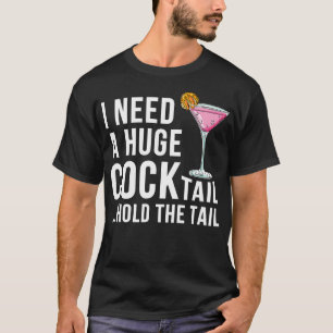 Camiseta Eu Preciso De Um Grande Coquetel Segurando O Beben