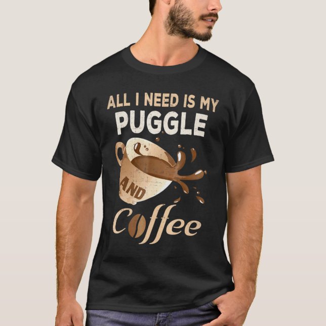 Camiseta Eu Preciso do Meu Puggle e Café Para Mulheres Mãe  (Frente)