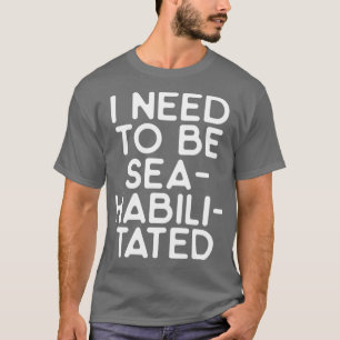 Camiseta Eu preciso estar seahabilitado 1