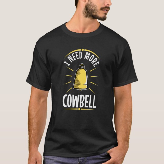 Camiseta Eu Preciso Mais Sino de Vaca (Frente)